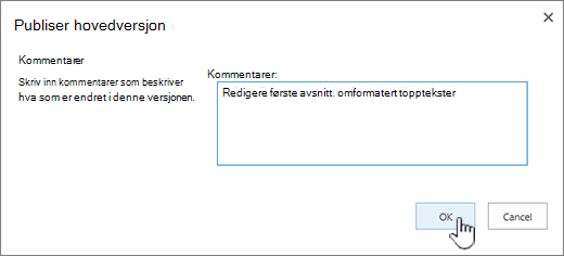 Fyll ut en kommentar, og klikk OK