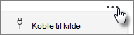 Skjermbilde av knappen Koble til kilde.