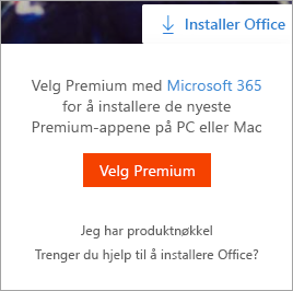Bytt til Premium-meldingen når du har valgt Installer Office-knappen