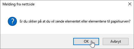 Bekreftelse på sletting av elementdialogboks med sletting uthevet