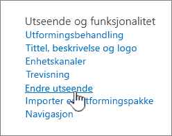 Inndelingen Utseende og funksjonalitet for områdeinnstillinger med Endre utseendet uthevet