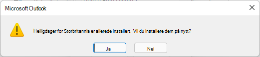 Helligdager for Storbritannia er allerede installert. Vil du installere dem på nytt?