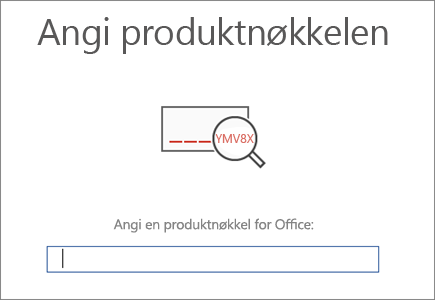 Viser skjermen der du skriver inn produktnøkkelen for Office.