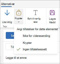 Compose a new message, select Options in the ribbon, and then select Encrypt to see the three permission options for your message.