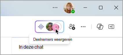 Selecteer de live-indicator in een groepschat om directe deelnemers aan de vergadering weer te geven.