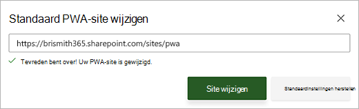 Schermafbeelding van het dialoogvenster standaard PWA-site wijzigen met een groen succes bericht onder het tekstvak