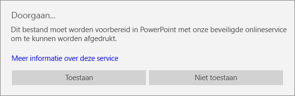 Hiermee wordt het dialoogvenster weergegeven waarin toestemming wordt gevraagd om af te drukken met de Microsoft Online Service in PowerPoint Mobile voor Windows 10