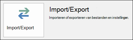 Selecteer Importeren/exporteren.