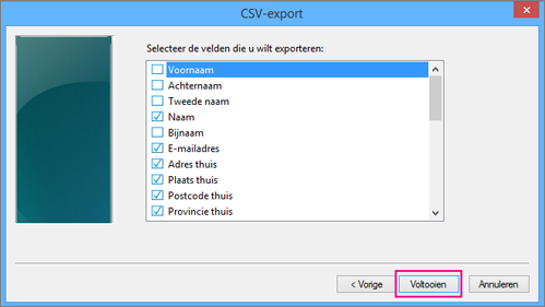 Kies de velden die u wilt exporteren naar uw csv-bestand en kies Voltooien.