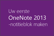 Uw eerste OneNote 2013-notitieblok maken