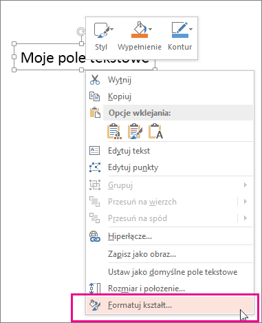 Polecenie Formatuj kształt w menu skrótów wyświetlane po kliknięciu obramowania kształtu prawym przyciskiem myszy
