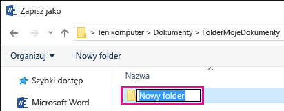 Zmień nazwę nowego folderu.