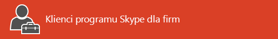 Zasoby dotyczące klienta programu Skype dla firm — strona początkowa
