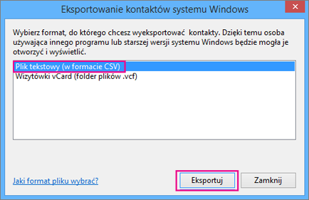Wybierz format CSV, a następnie wybierz pozycję Eksportuj.