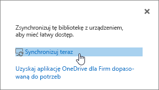 Okno dialogowe Synchronizuj teraz z wyróżnionym linkiem Synchronizuj teraz