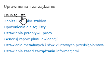 Usuń tę listę w obszarze uprawnienia i zarządzanie