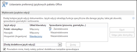 Okno dialogowe, w którym można dodać, wybrać lub usunąć język używany w pakiecie Office przez narzędzia do edytowania i sprawdzania.