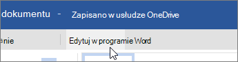 W górnej części ekranu programu kliknij pozycję Edytuj w programie Word