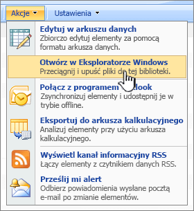 Opcja menu Otwórz w Eksploratorze Windows w obszarze Akcje