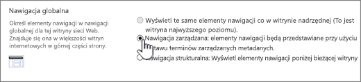 Globalne ustawienia nawigacji z wybraną opcją zarządzana Nawigacja