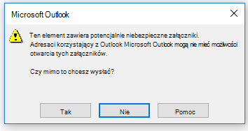 Komunikat ostrzeżenia o wysyłaniu potencjalnie niebezpiecznych załączników w programie Outlook