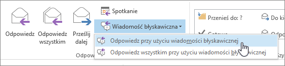 Grupa Odpowiadanie z otwartą listą rozwijaną wiadomości błyskawicznych i wyróżnioną pozycją Odpowiedz za pomocą wiadomości błyskawicznych