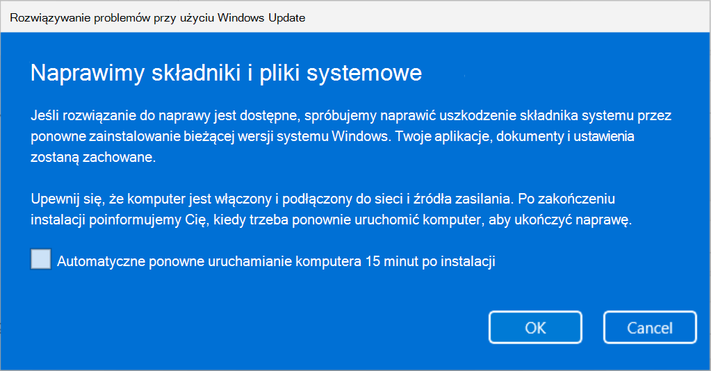 Zrzut ekranu przedstawiający pozycję Rozwiązywanie problemów przy użyciu Windows Update wyjaśniającą, że składniki i pliki systemowe zostaną naprawione za pomocą Windows Update.