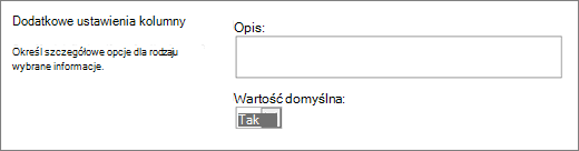 Opcje dla kolumny Tak/Nie