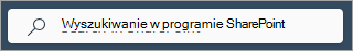 Zrzut ekranu przedstawiający pole wyszukiwania programu SharePoint na każdej stronie.