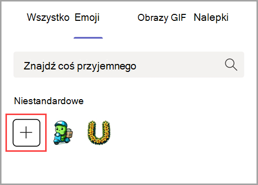 Wybierz znak plus, aby dodać niestandardowe emoji.