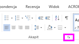 Okno dialogowe Akapit można otworzyć, klikając ikonę Rozwiń.