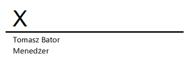 Wiersz podpisu w programie Word z symbolem X wskazującym miejsce do złożenia podpisu