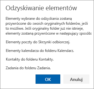 Zrzut ekranu przedstawia okno dialogowe Odzyskiwanie elementów, oznaczający, że zaznaczone elementy zostaną przywrócone do ich oryginalnych folderów, jeśli jest to możliwe.