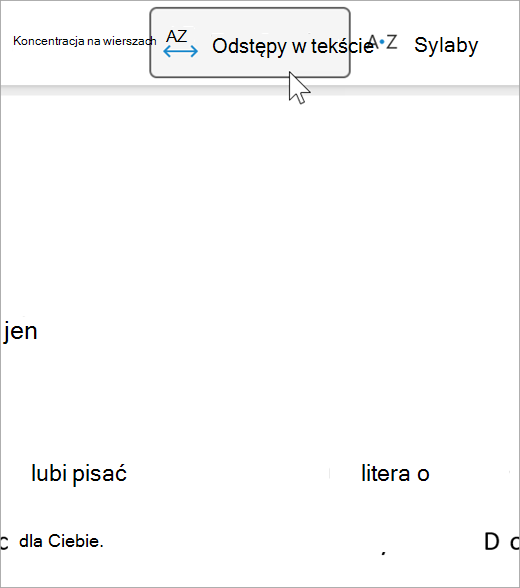 Zrzut ekranu przedstawiający opcję odstępów w tekście czytnika immersyjnego, istnieje większa odległość między literami i między wyrazami