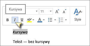 Zaznacz tekst, a następnie kliknij pozycję Kursywa