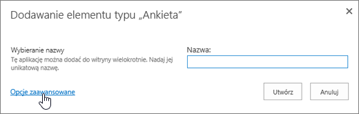 Okno dialogowe Dodawanie ankiety z wyróżnioną pozycją Opcje zaawansowane