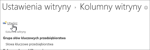 Przycisk Utwórz na stronie kolumn witryny