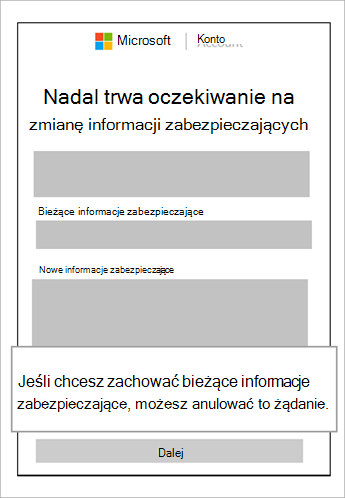 Zrzut ekranu przedstawiający zmianę informacji zabezpieczających jest nadal oknem oczekującym