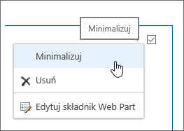 Menu składnika Web Part z wyróżnionym poleceniem Minimalizuj