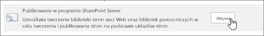 Włącz opcję publikowania w programie SharePoint w obszarze Funkcje zbioru witryn