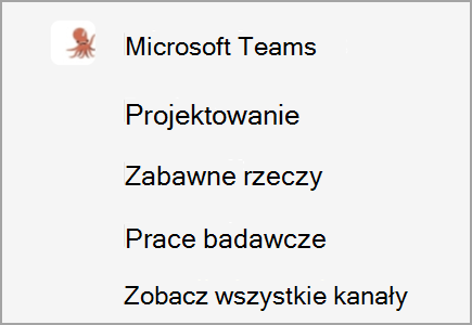 Zespół o nazwie Microsoft Teams ma kanały projektowania, zabawnych rzeczy i badań. Więcej kanałów jest ukrytych.