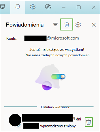 Użyj ikony powiadomień, a następnie wybierz pozycję Usuń, aby przenieść powiadomienia