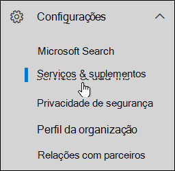 No painel de navegação, clique no ícone Configurações e, em seguida, clique em Serviços e suplementos.