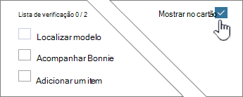 Clique em Mostrar no card para exibir a lista de verificação