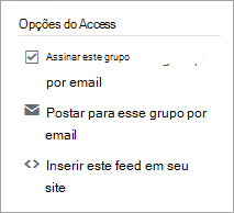 Opções de acesso a grupo, incluindo assinatura, lançamento por email e inserção de um feed