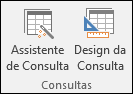 O grupo Consultas na faixa de opções do Access exibe duas opções: Assistente de Consulta e Design de Consulta
