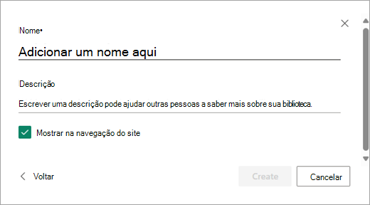 Utilize a caixa de diálogo Adicionar um nome para dar um nome à nova biblioteca.