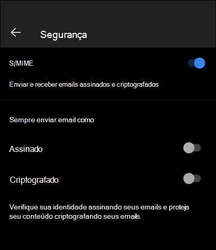 A tela de segurança no Outlook móvel, mostrando S/MIME habilitada, e as opções assinadas e criptografadas disponíveis.