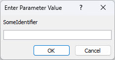 Mostra um exemplo de uma caixa de diálogo Enter Parameter Value inesperada, com um identificador rotulado "SomeIdentifier", um campo no qual inserir um valor e botões OK e Cancelar.