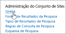 Configurações no cabeçalho Administrador do Conjunto de Sites com a Lixeira realçada